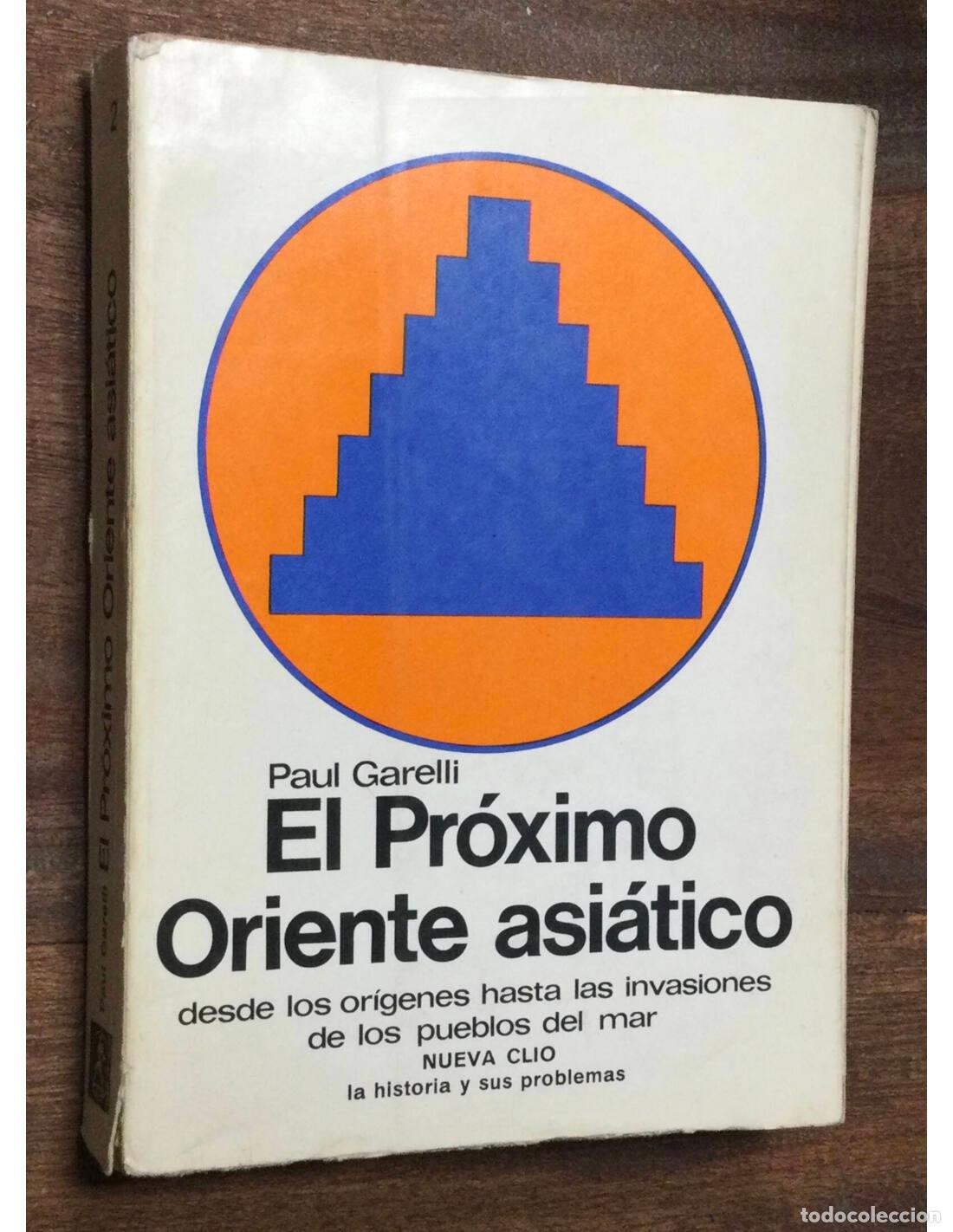 Libros de segunda mano: EL PR&Oacute;XIMO ORIENTE ASI&Aacute;TICO. GARELLI, Paul. Labor. 1974. - Foto 1