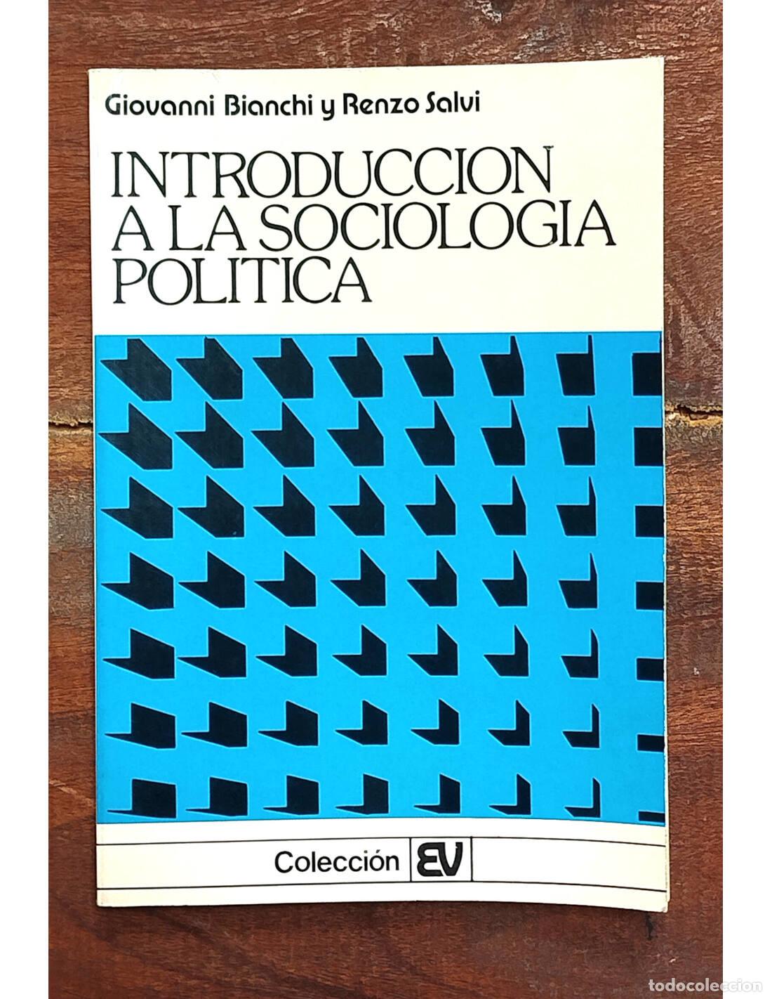 Libros de segunda mano: INTRODUCCI&Oacute;N A LA SOCIOLOG&Iacute;A POL&Iacute;TICA. BIANCHI, Giovanni - SALVI, Renzo. Editorial Villalar. 1977.