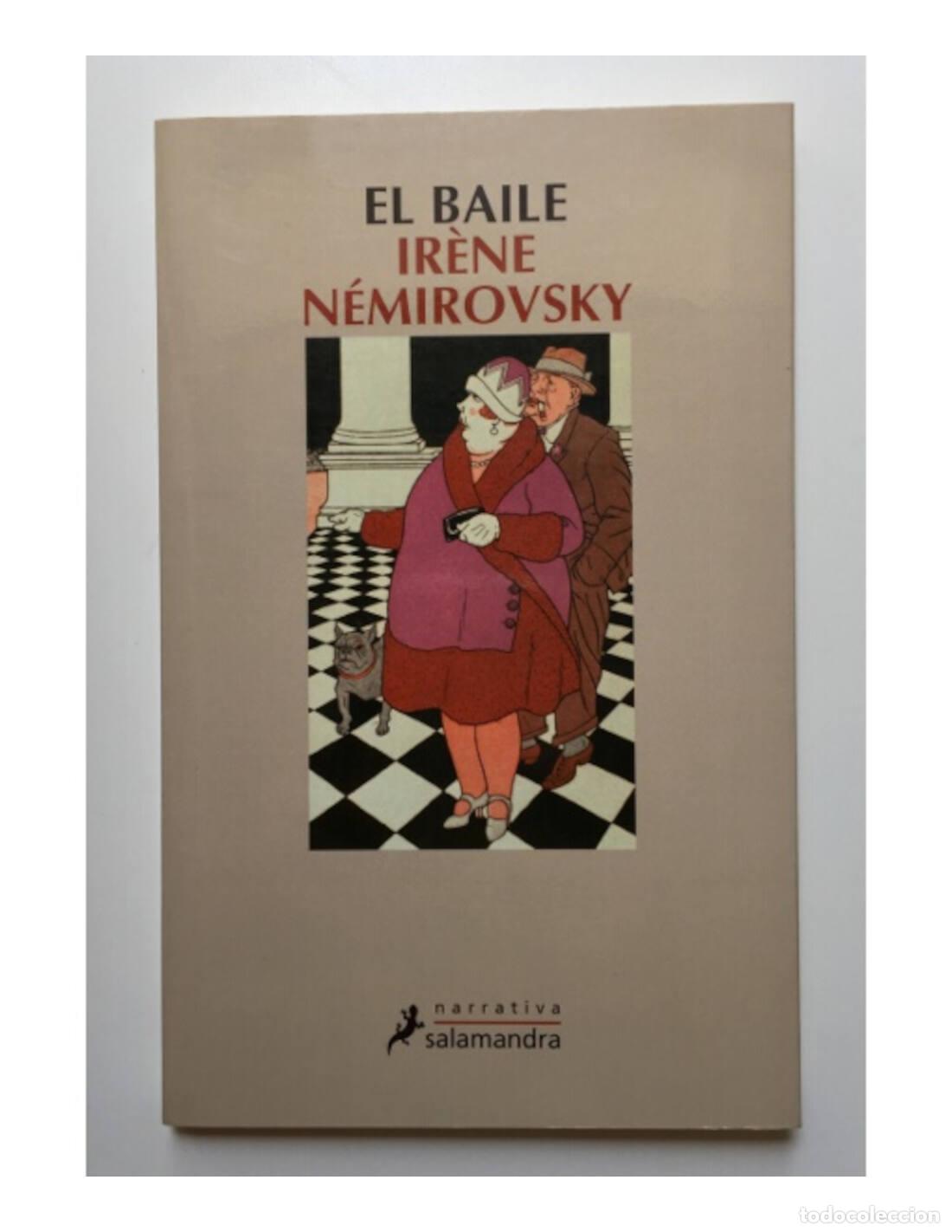 Libros de segunda mano: EL BAILE. N&Eacute;MIROVSKY, Ir&egrave;ne. Salamandra. 2009. - Foto 1