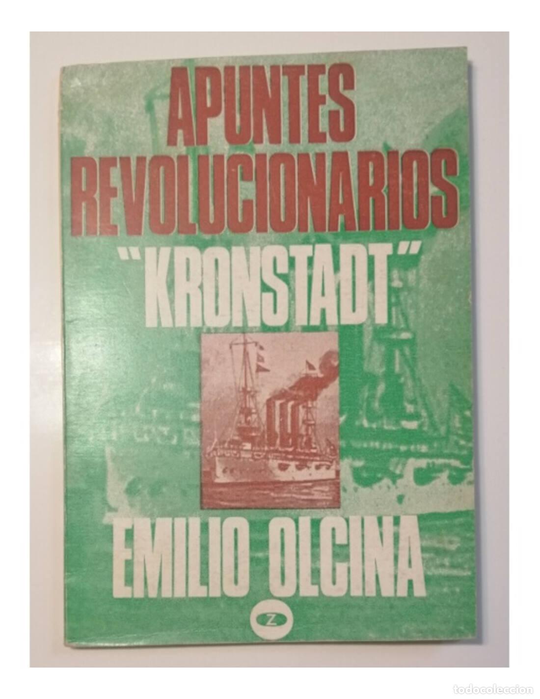 Libros de segunda mano: APUNTES REVOLUCIONARIOS &ldquo;KRONSTADT&rdquo;. OLCINA, Emilio. Zero S.A. 1971.