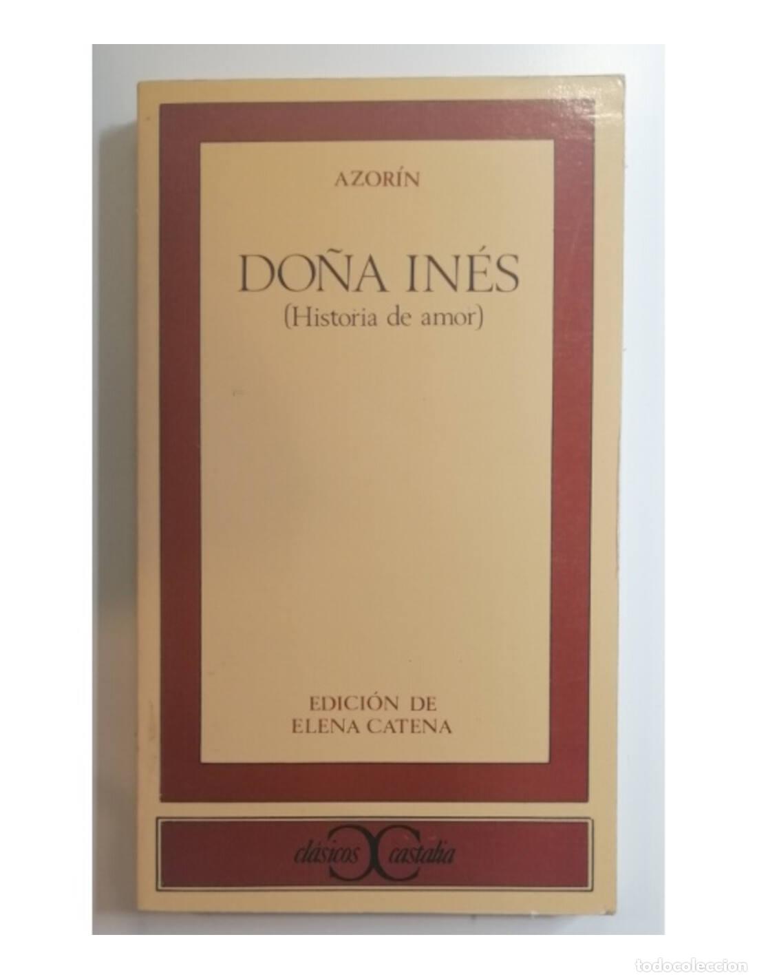 Libros de segunda mano: DO&Ntilde;A IN&Eacute;S (HISORIA DE AMOR). AZOR&Iacute;N. Alianza. 1990. - Foto 1