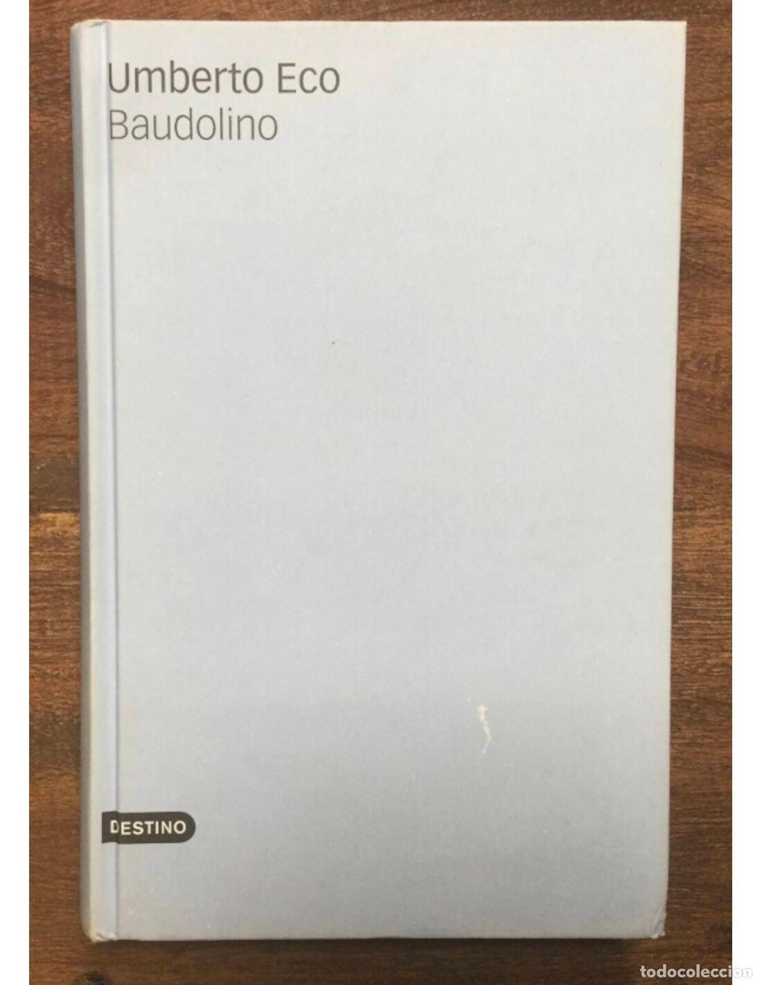 Libros de segunda mano: BAUDOLINO. ECO, Umberto. Destino. 2001. - Foto 1