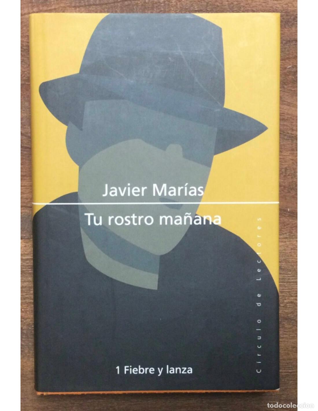 Libros de segunda mano: TU ROSTRO MA&Ntilde;ANA. MAR&Iacute;AS, Javier. C&iacute;rculo de lectories. 2003. - Foto 1