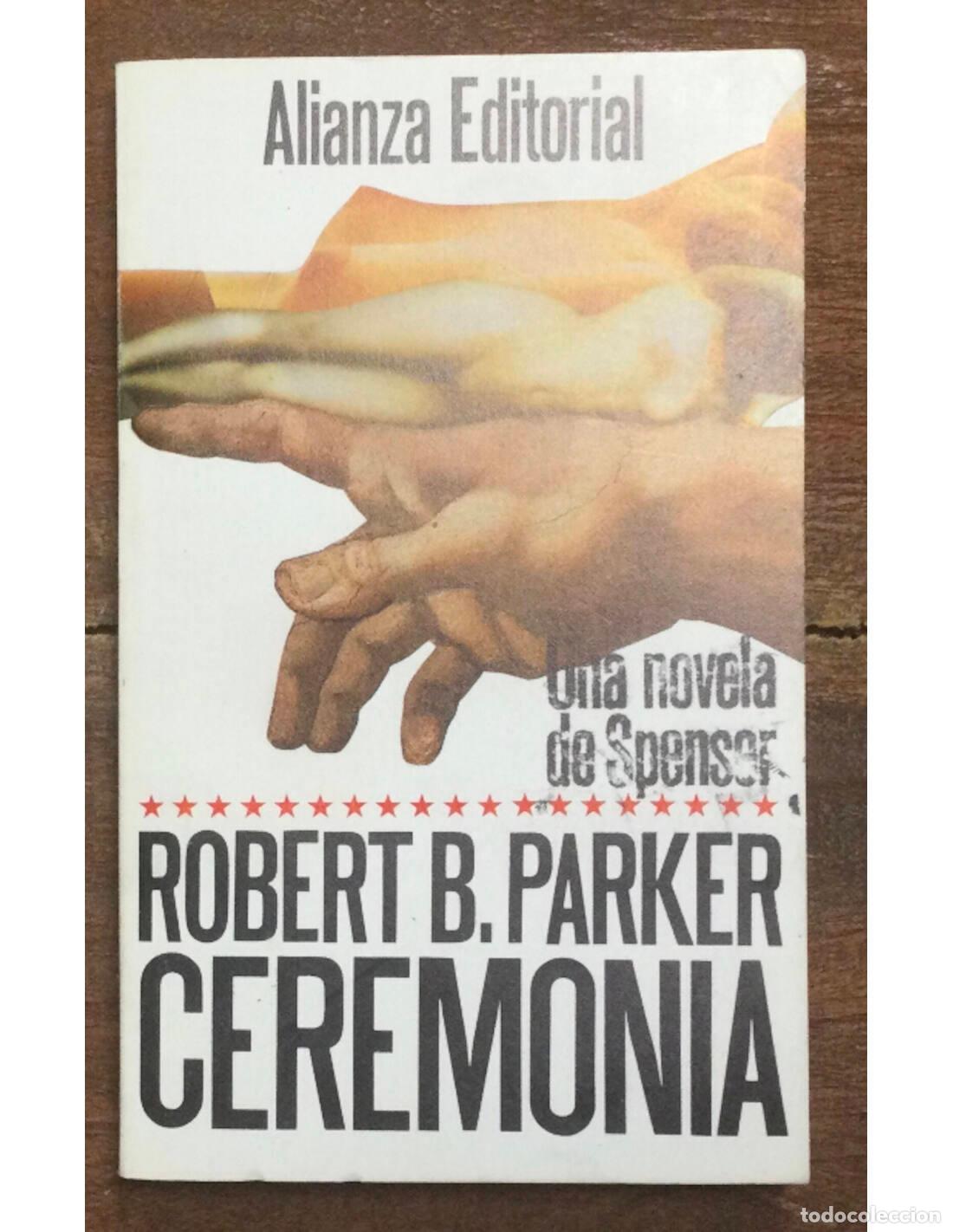Libros de segunda mano: CEREMONIA. PARKER, Robert B.. Alianza. 1988. - Foto 1