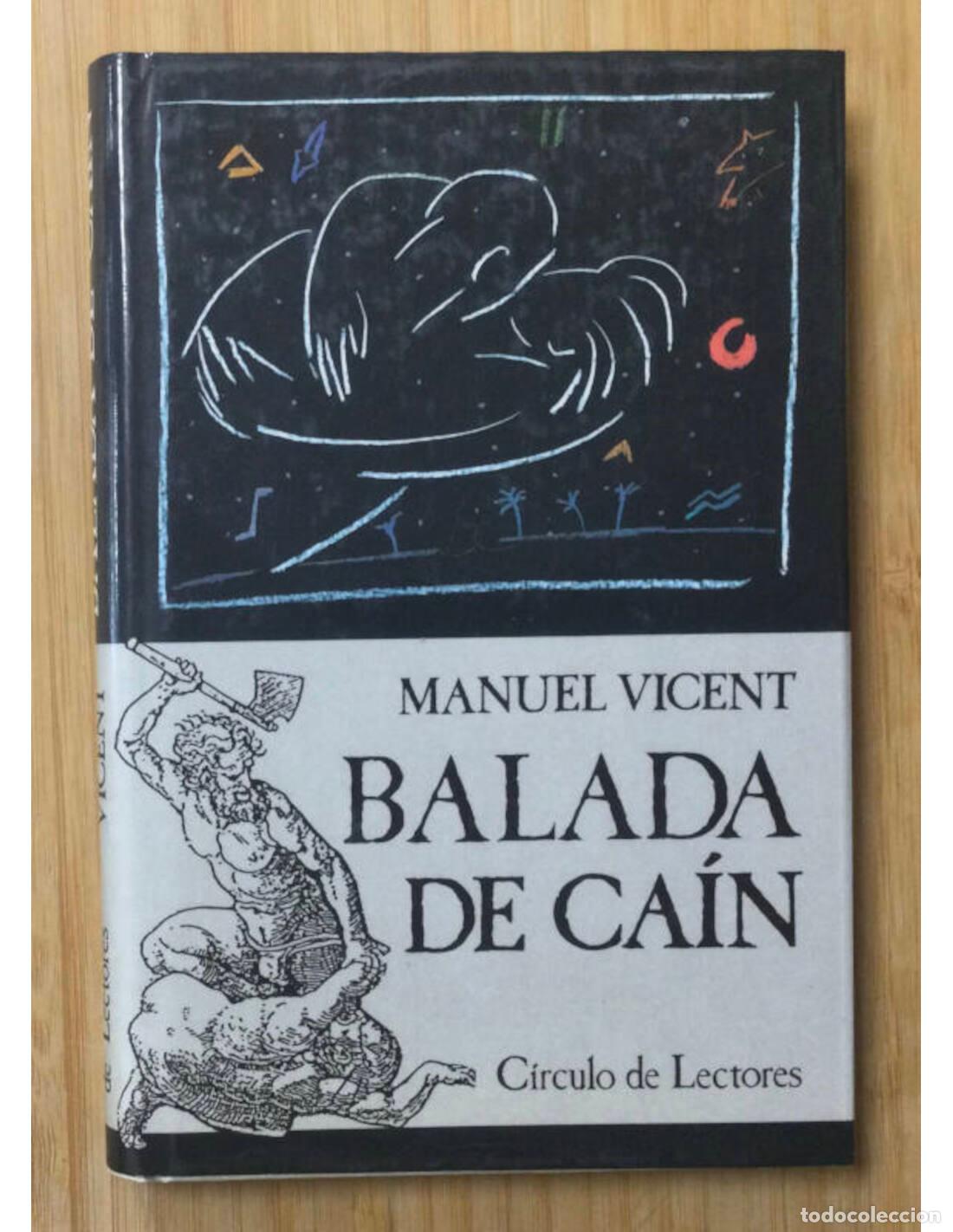 Libros de segunda mano: BALADA DE CA&Iacute;N. VICENT, Manuel. C&iacute;sculo de lectores. 1987. - Foto 1