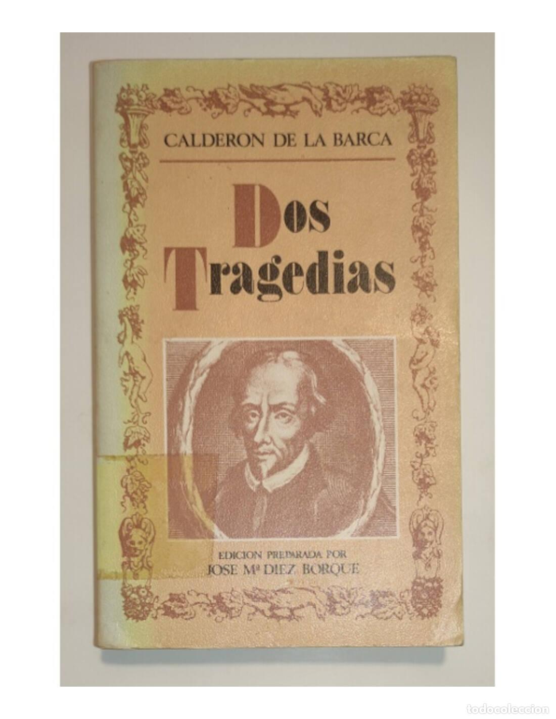 Libros de segunda mano: DOS TRAGEDIAS. CALDERON DE LA BARCA. Editoria nacional. 1978. - Foto 1