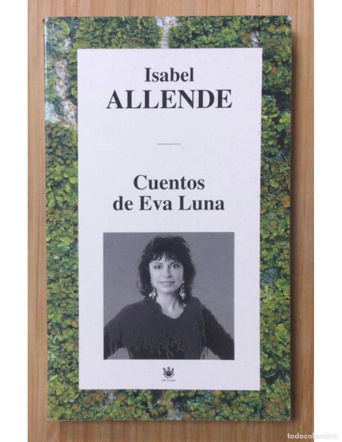 Libros de segunda mano: CUENTOS DE EVA LUNA. ALLENDE, Isabel. RBA. 1994. - Foto 1
