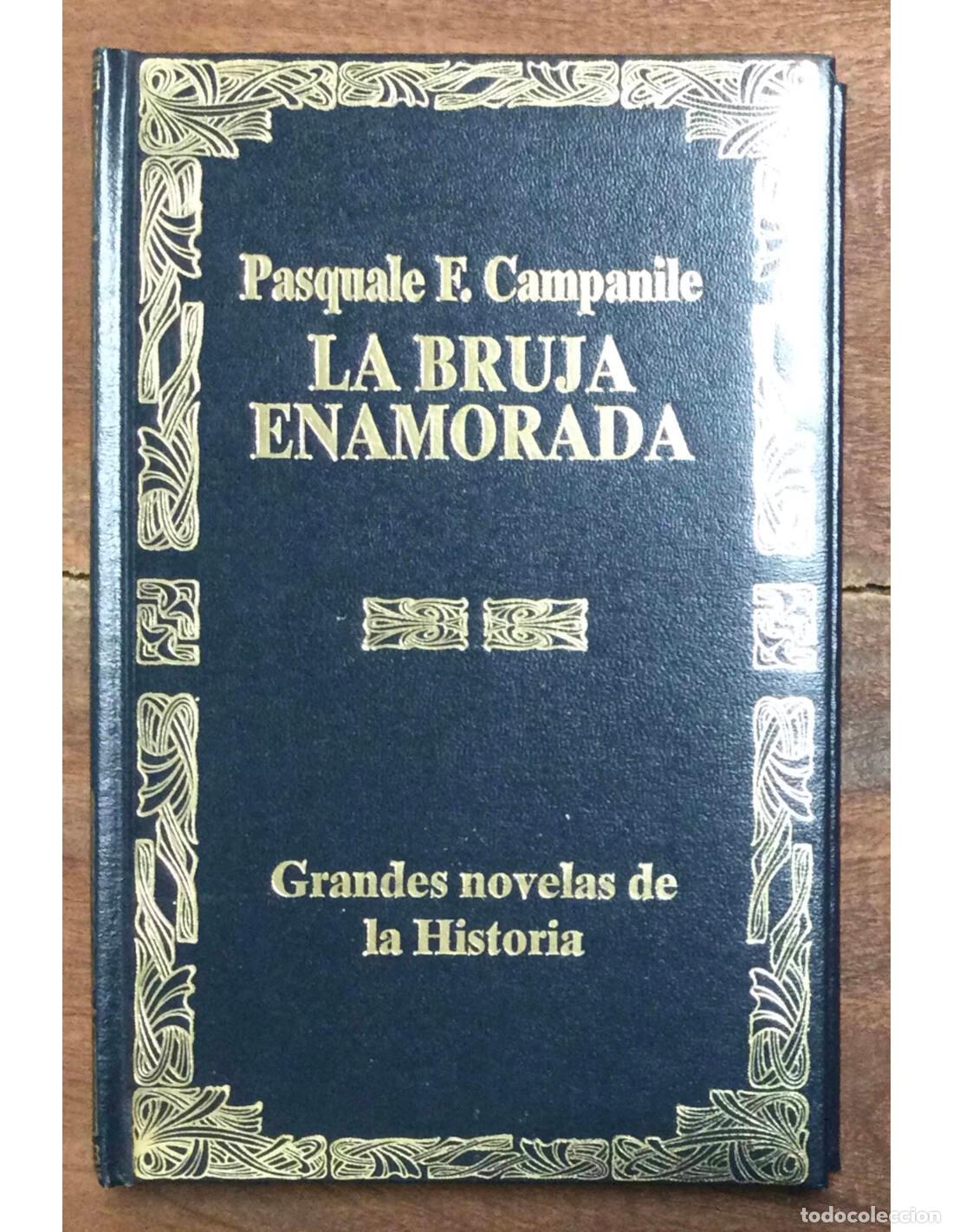 Libros de segunda mano: LA BRUJA ENAMORADA. CAMPANILE, Pasquale. Clio. 1990. - Foto 1