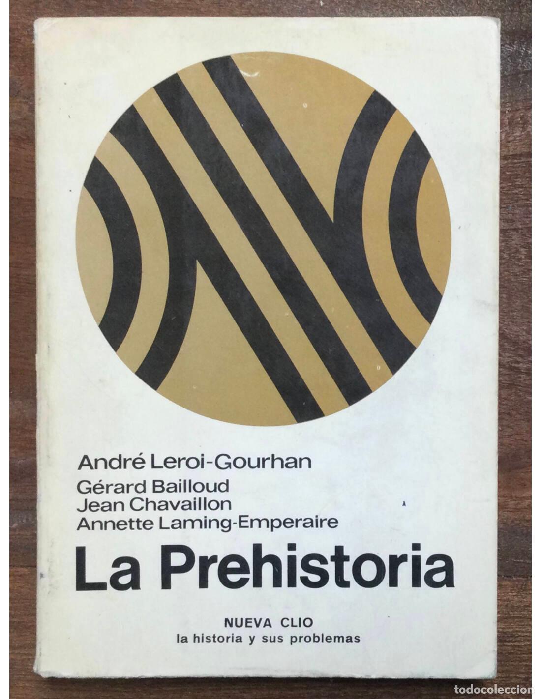 Libros de segunda mano: LA PREHISTORIA. LEROI-GOURHAN, Andr&eacute;. Labor. 1978. - Foto 1