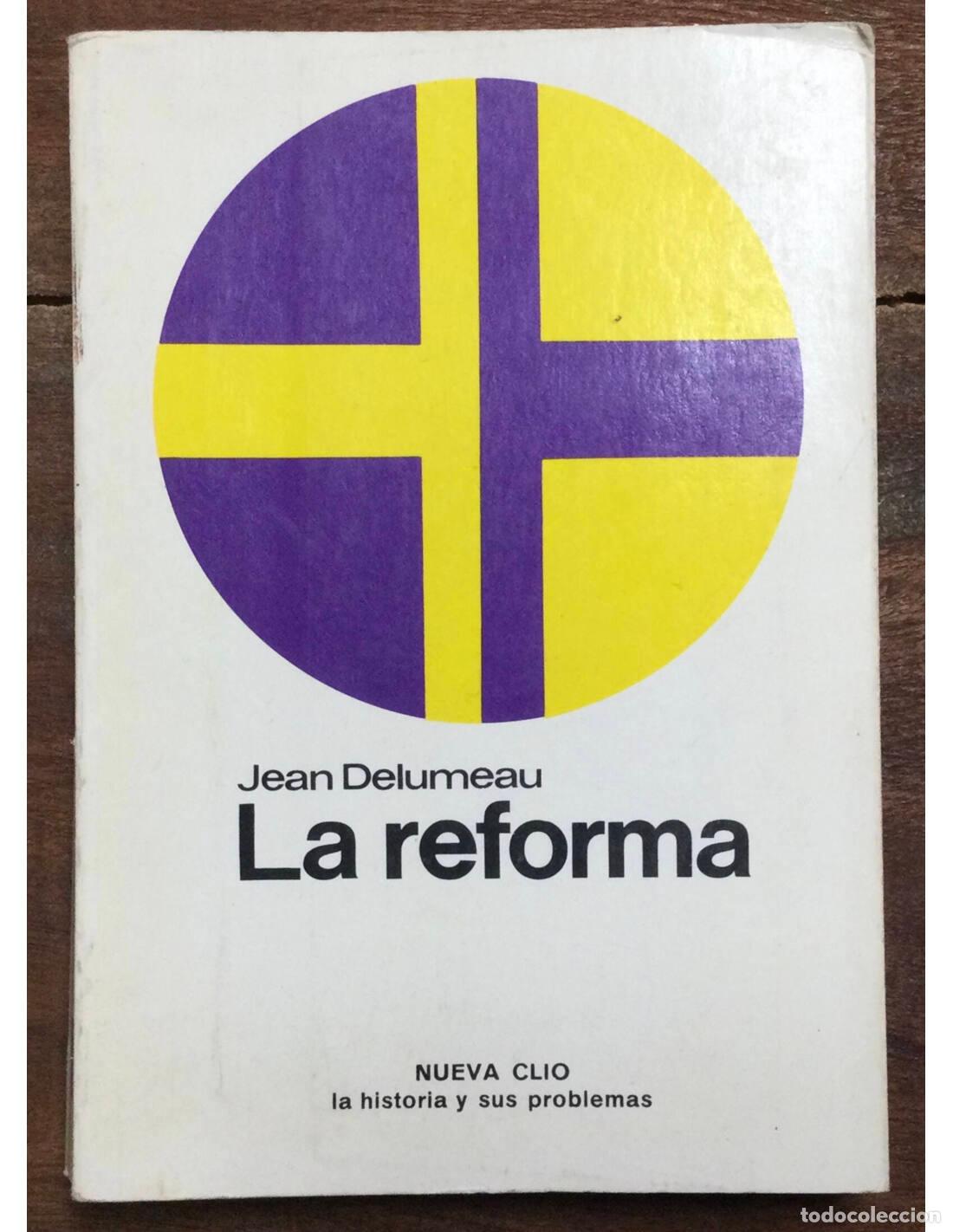Libros de segunda mano: LA REFORMA. DELUMEAU. Labor. 1977. - Foto 1