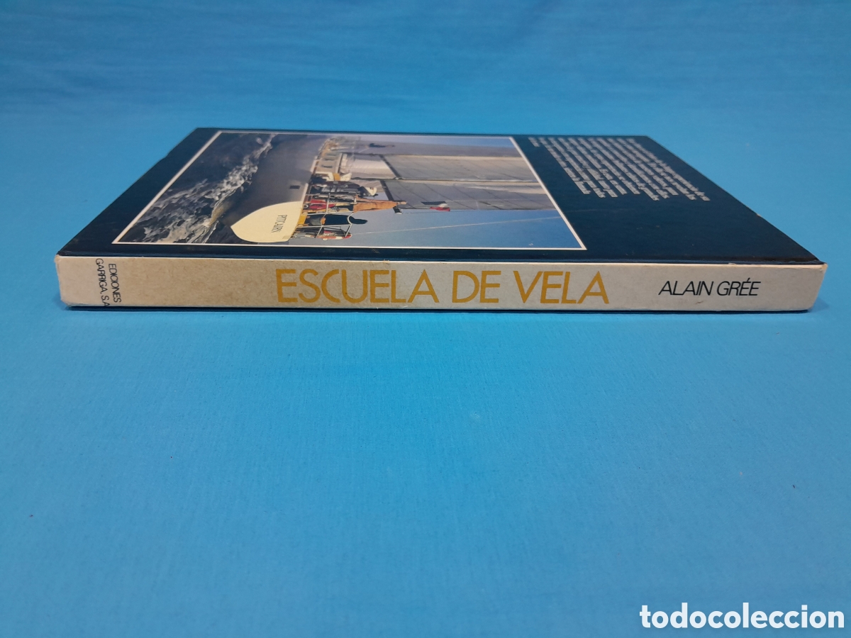 Libros de segunda mano: ESCUELA DE VELA - ALAIN GR&Eacute;E - EDICIONES GARRIGA - Foto 10