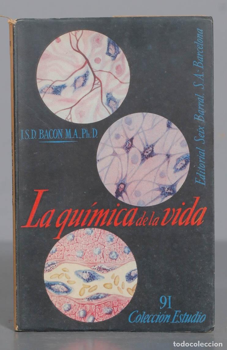 Libros de segunda mano: LA QUIMICA DE LA VIDA J.S.D.BACON - Foto 1