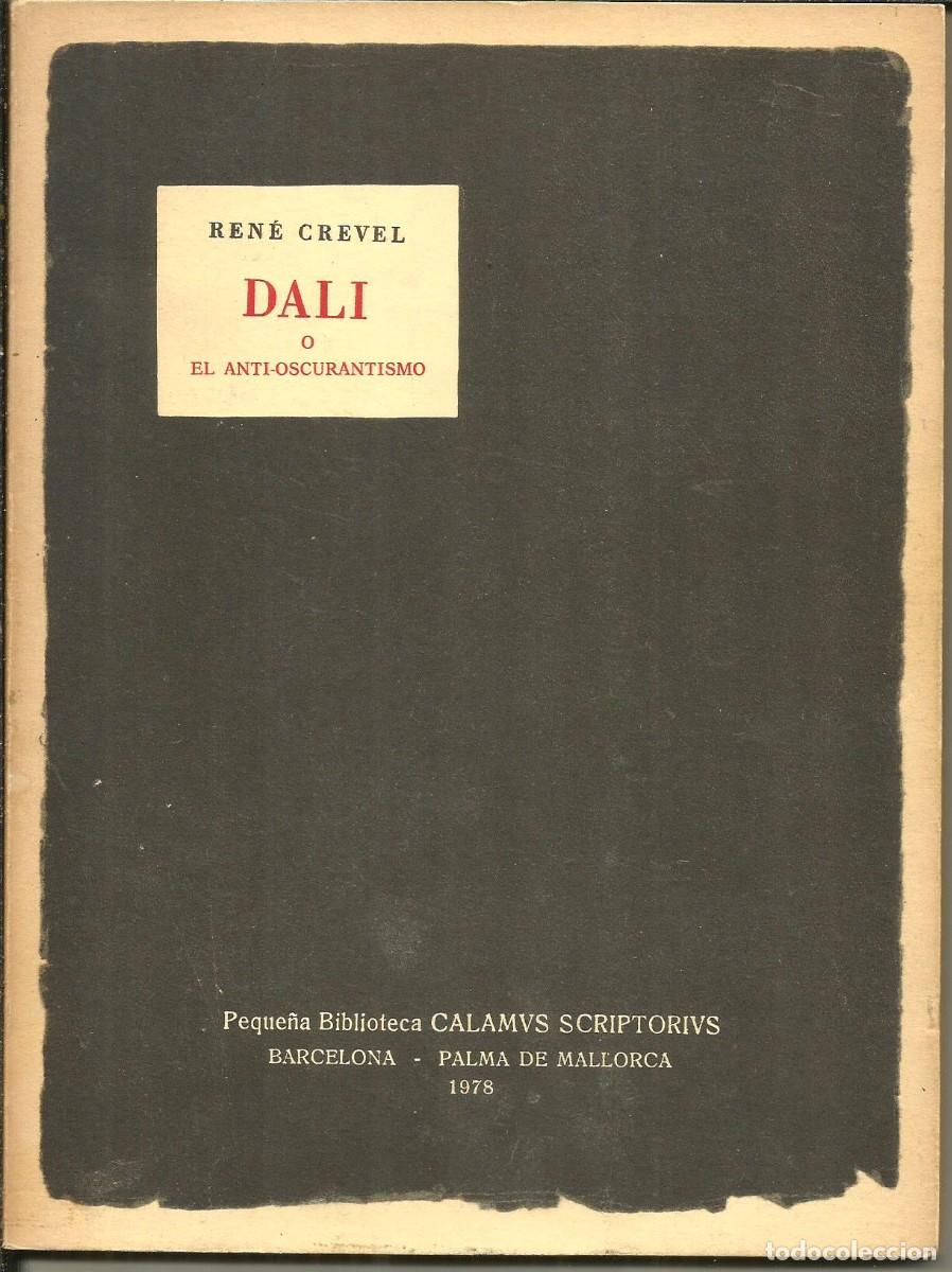 Libros de segunda mano: Dal&iacute; o el Anti-Oscurantismo. Ren&eacute; Crevel - Foto 1