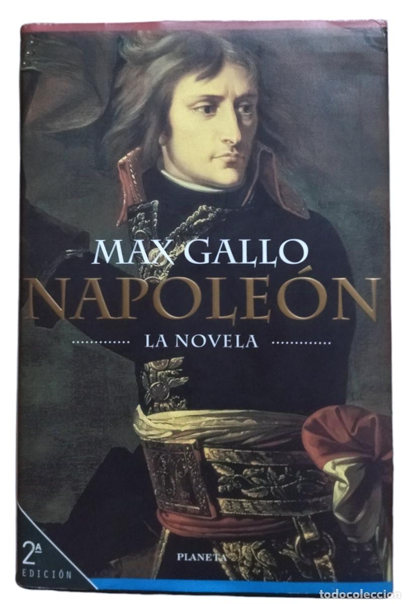 Libros de segunda mano: NAPOLE&Oacute;N - LA NOVELA / MAX GALLO. EXCELENTE ESTADO. - Foto 4