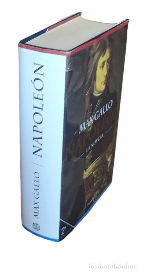 Libros de segunda mano: NAPOLE&Oacute;N - LA NOVELA / MAX GALLO. EXCELENTE ESTADO. - Foto 1