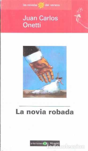 Libros de segunda mano: La novia robada. - Juan Carlos Onetti - Foto 1