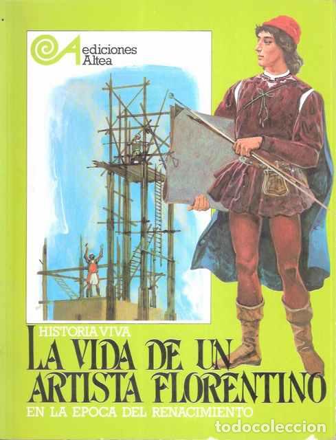 Libros de segunda mano: La vida de un artista florentino en la &eacute;poca del Renacimiento. - Pauline J. Despois & Achille Picco