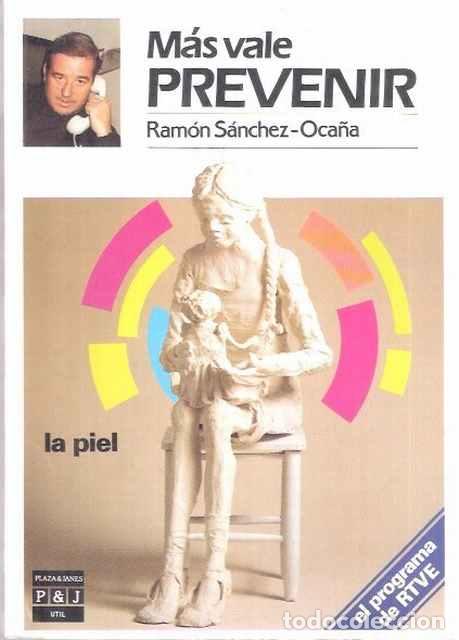 Libros de segunda mano: M&aacute;s vale prevenir: La piel - S&aacute;nchez-Oca&ntilde;a, Ram&oacute;n - Foto 1