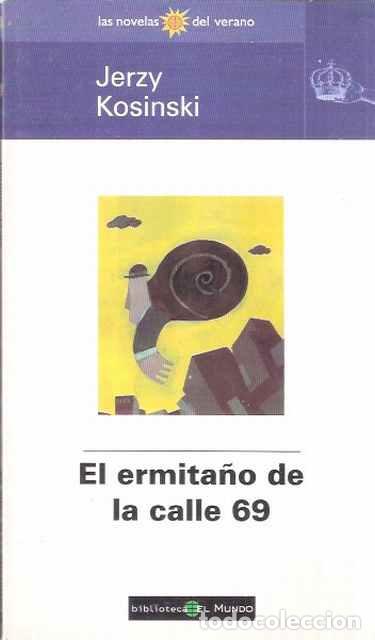 Libros de segunda mano: El ermita&ntilde;o de la calle 69 - Jerzy Kosinski - Foto 1