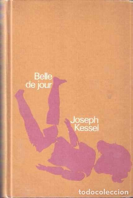 Libros de segunda mano: Belle de jour - Joseph Kessel - Foto 1