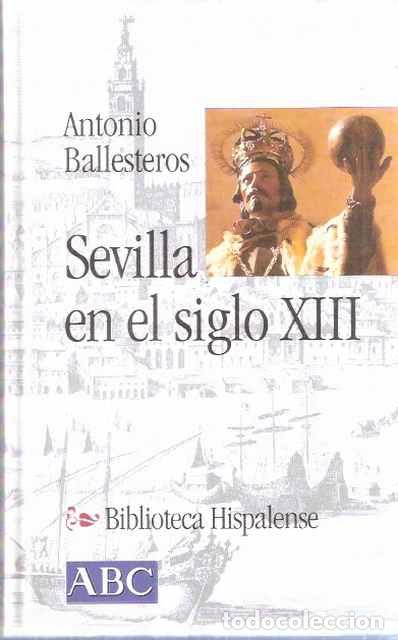 Libros de segunda mano: Sevilla en el siglo XIII - Antonio Ballesteros - Foto 1