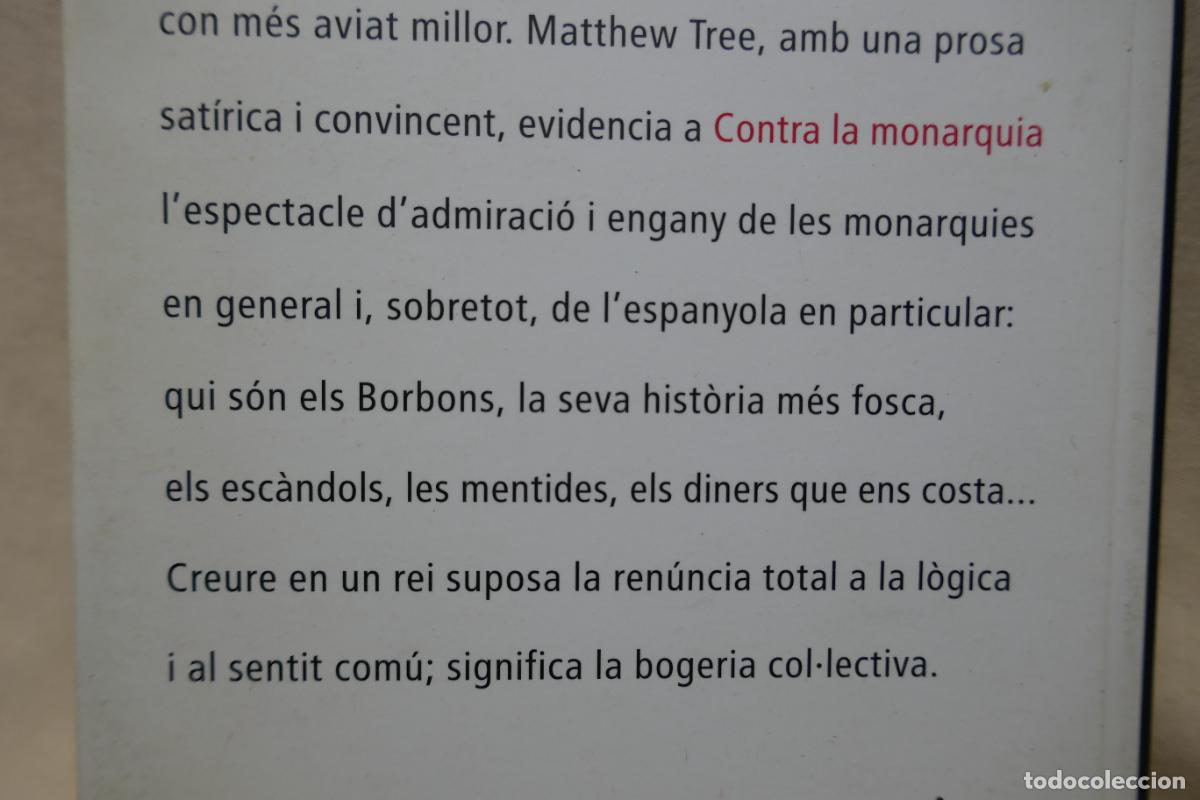 Libros de segunda mano: Matthew Tree - Contra la monarquia (Edici&oacute;n en catal&aacute;n) - Foto 12
