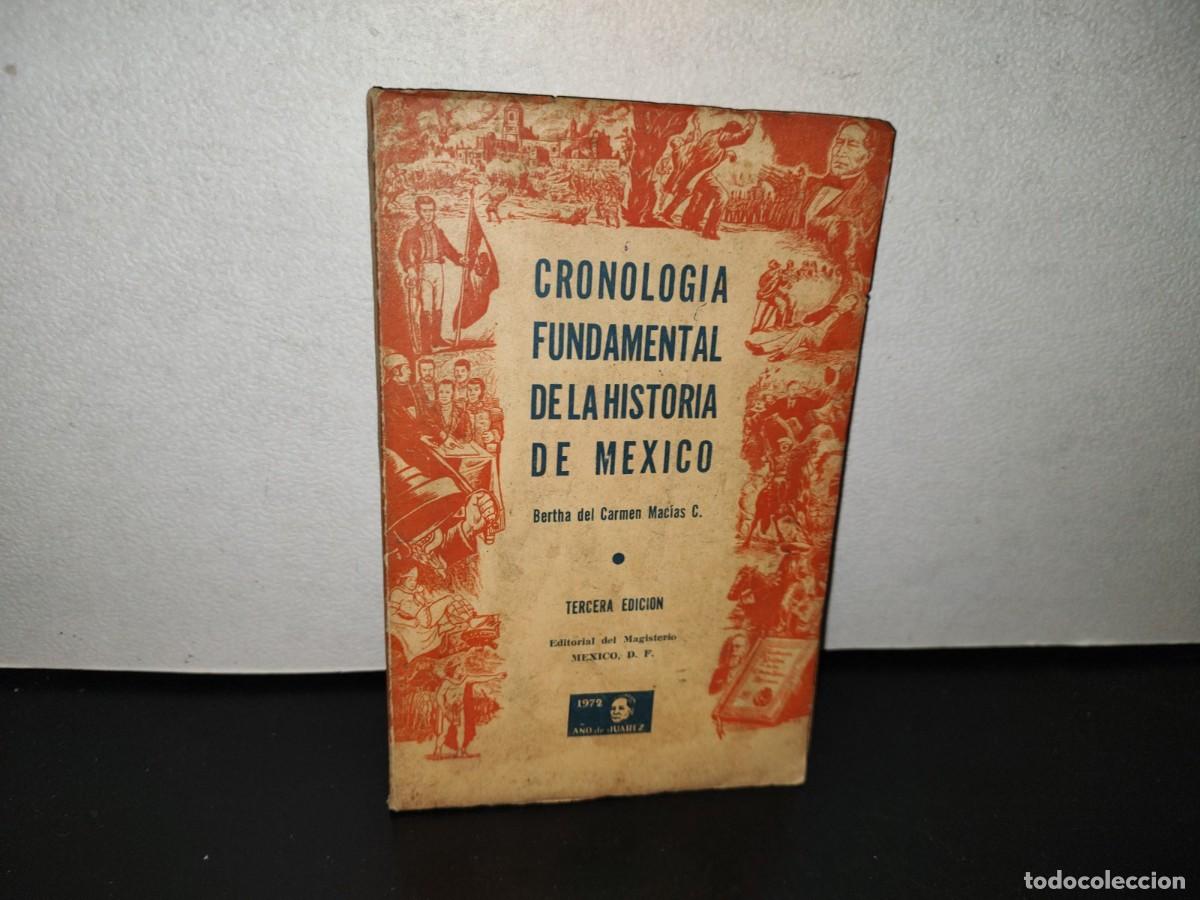 Libri di seconda mano: 126- CRONOLOG&Iacute;A FUNDAMENTAL DE LA HISTORIA DE M&Eacute;XICO - BERTHA DEL CARMEN MAC&Iacute;AS C. - 1972