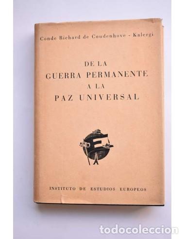 Libri di seconda mano: De la guerra permanente a la paz universal - COUNDENHOVE-KARLEGUI, Richard (Conde)