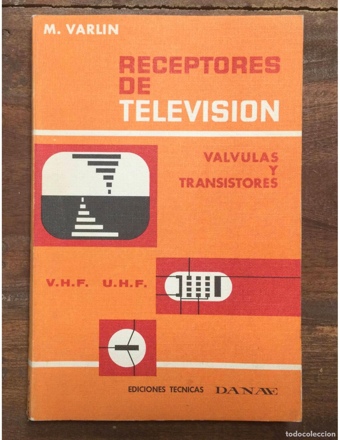 Libros de segunda mano: RECEPTORES DE TELEVISI&Oacute;N. VARLIN, M.. DANAE. 1966. - Foto 1