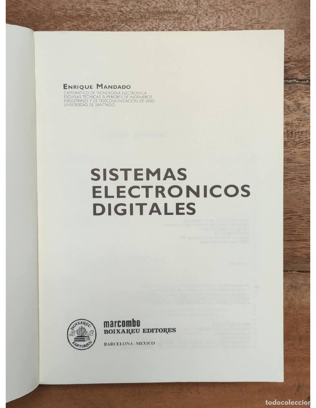 Libros de segunda mano: SISTEMAS ELECTR&Oacute;NICOS DIGITALES. MANDADO, Enrique. Marcombo. 1987. - Foto 2