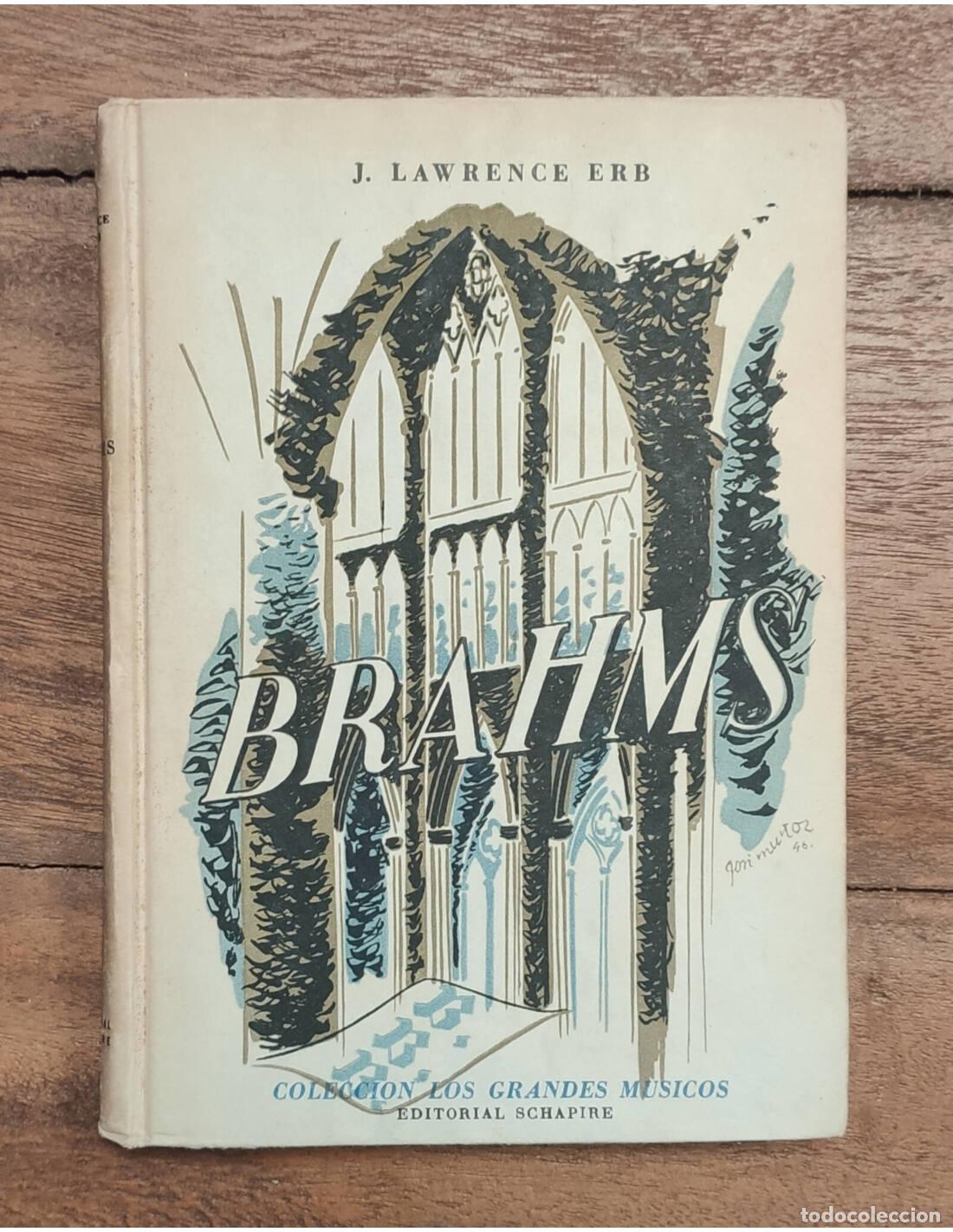 Libros de segunda mano: BRAHMS. LAWRENCE ERB, J. Editorial Schapire. 1946. - Foto 1