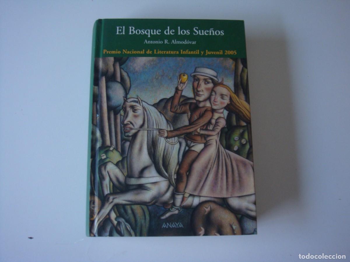 Libros de segunda mano: EL BOSQUE DE LOS SUE&Ntilde;OS ANTONIO R. ALMODAVAR - Foto 1