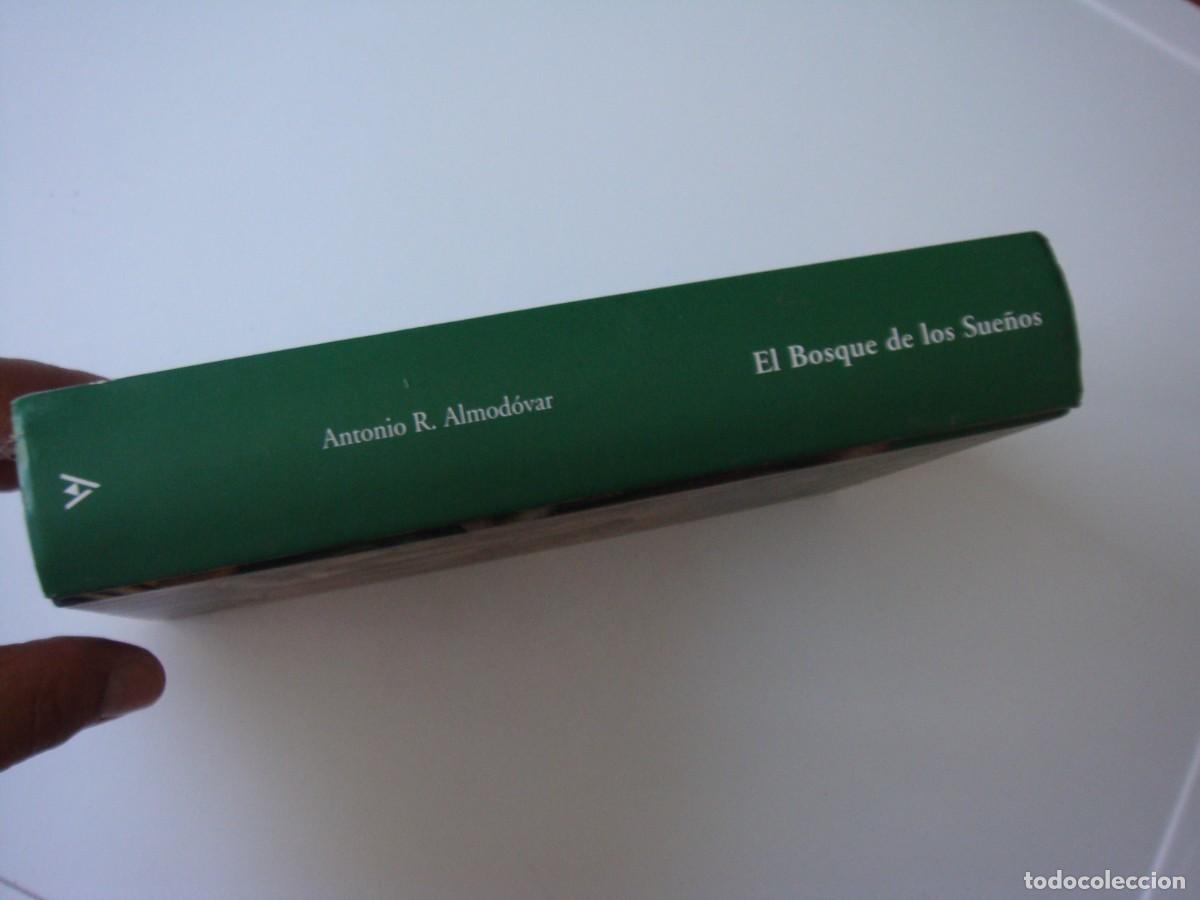Libros de segunda mano: EL BOSQUE DE LOS SUE&Ntilde;OS ANTONIO R. ALMODAVAR - Foto 2