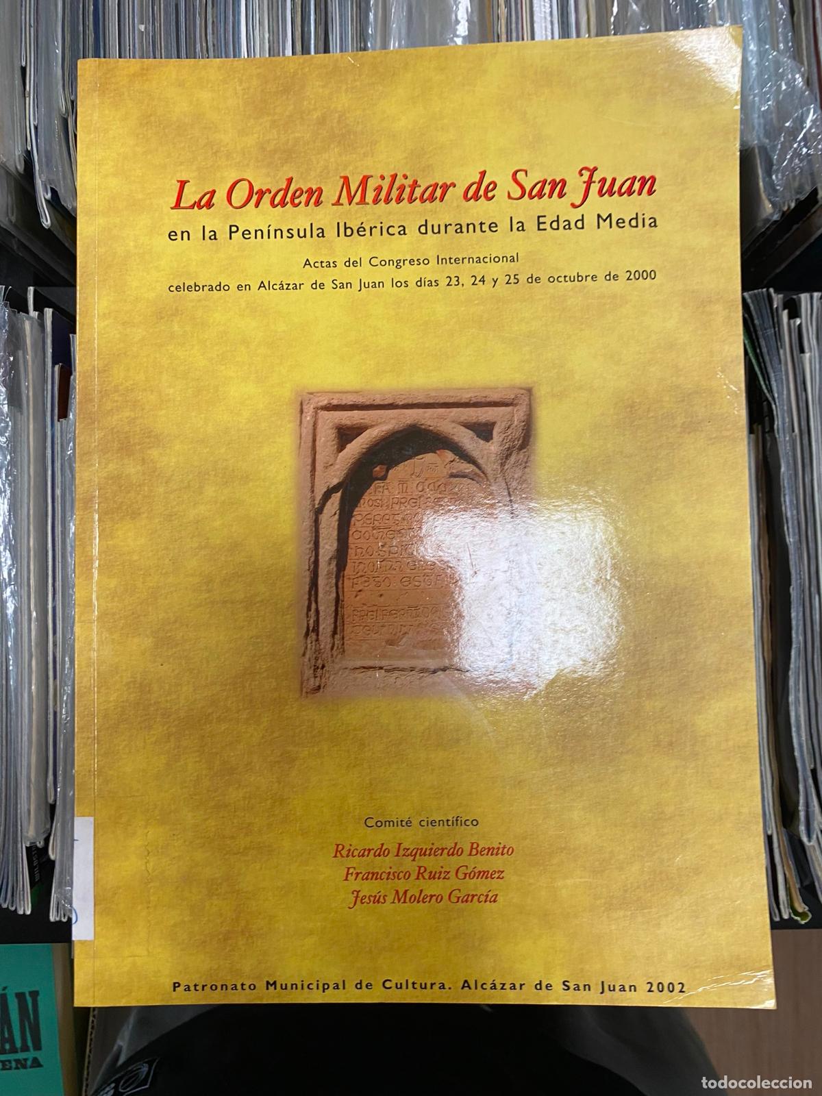 Libros de segunda mano: LA ORDEN MILITAR DE SAN JUAN, EN LA PENINSULA IBERICA DURANTE LA EDAD MEDIA.