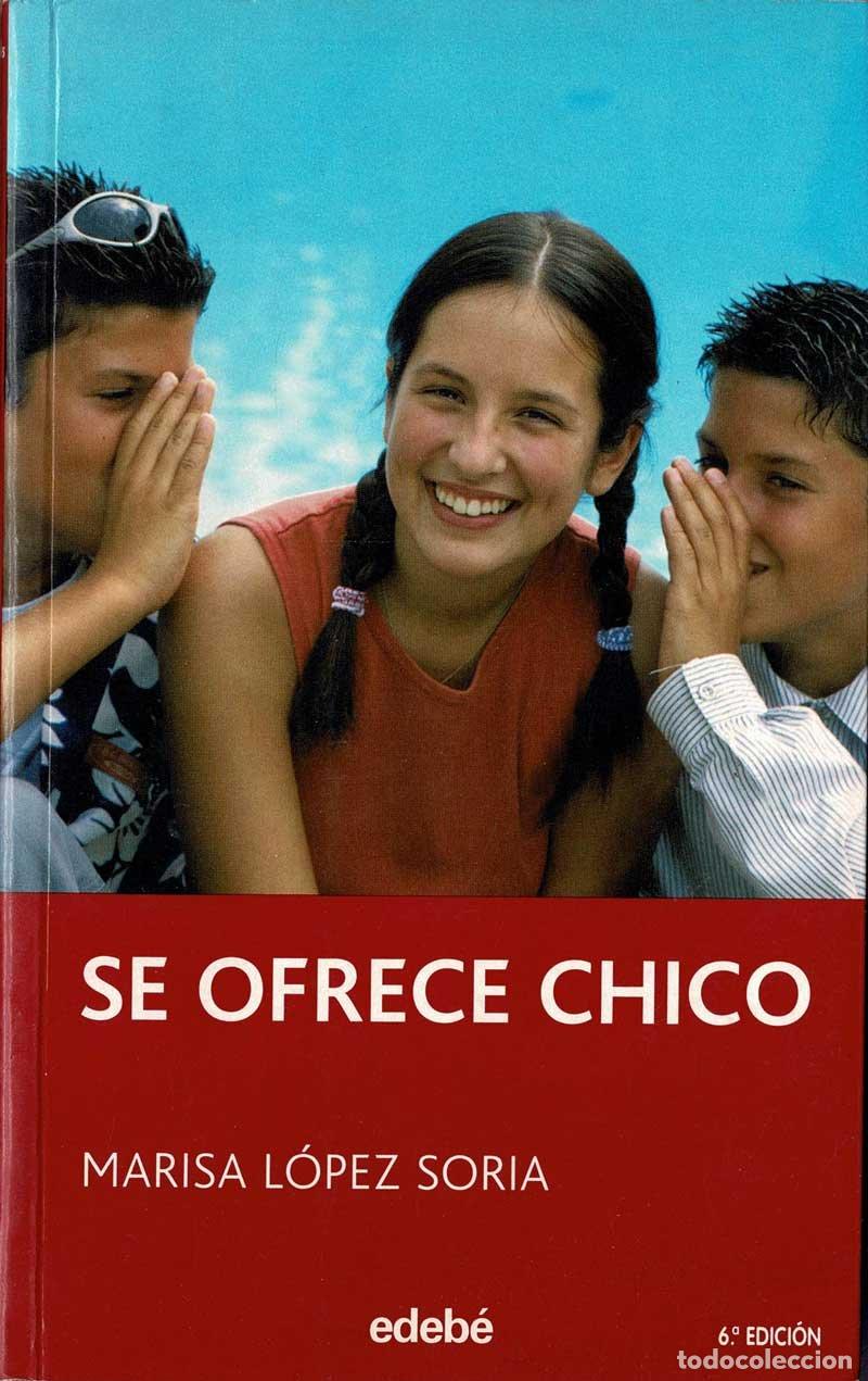 Libros de segunda mano: Se ofrece chico - Marisa L&oacute;pez Soria - Foto 1