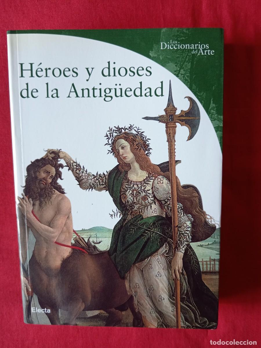 Libros de segunda mano: HEROES Y DIOSES DE LA ANTIGUEDAD. LUCIA IMPELLUSO. ELECTA 2002 - Foto 1
