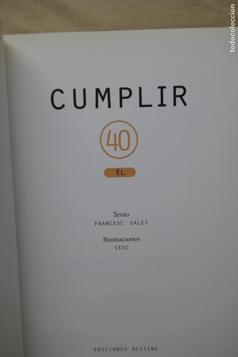 Libros de segunda mano: Cumplir 40: &Eacute;l - Francesc Sales - Foto 6