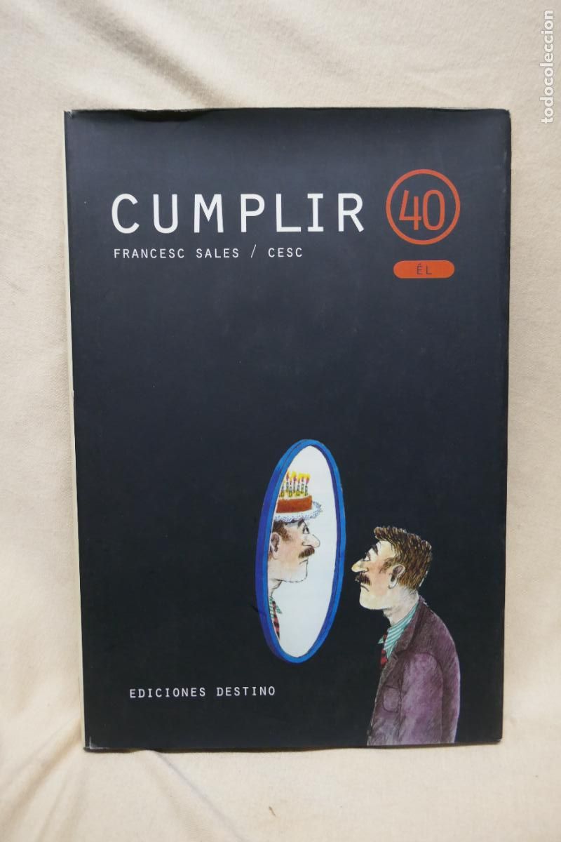 Libros de segunda mano: Cumplir 40: &Eacute;l - Francesc Sales - Foto 1
