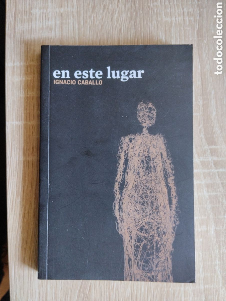 Libros de segunda mano: En este lugar - Ignacio Caballo - Foto 1