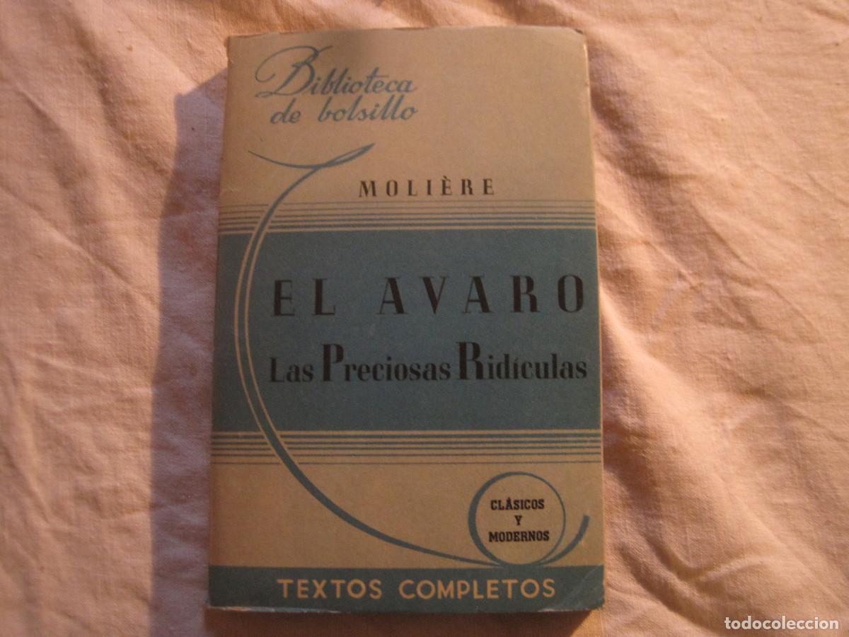Libros de segunda mano: Moli&egrave;re - El avaro - Las preciosas rid&iacute;culas 1944 - Foto 1