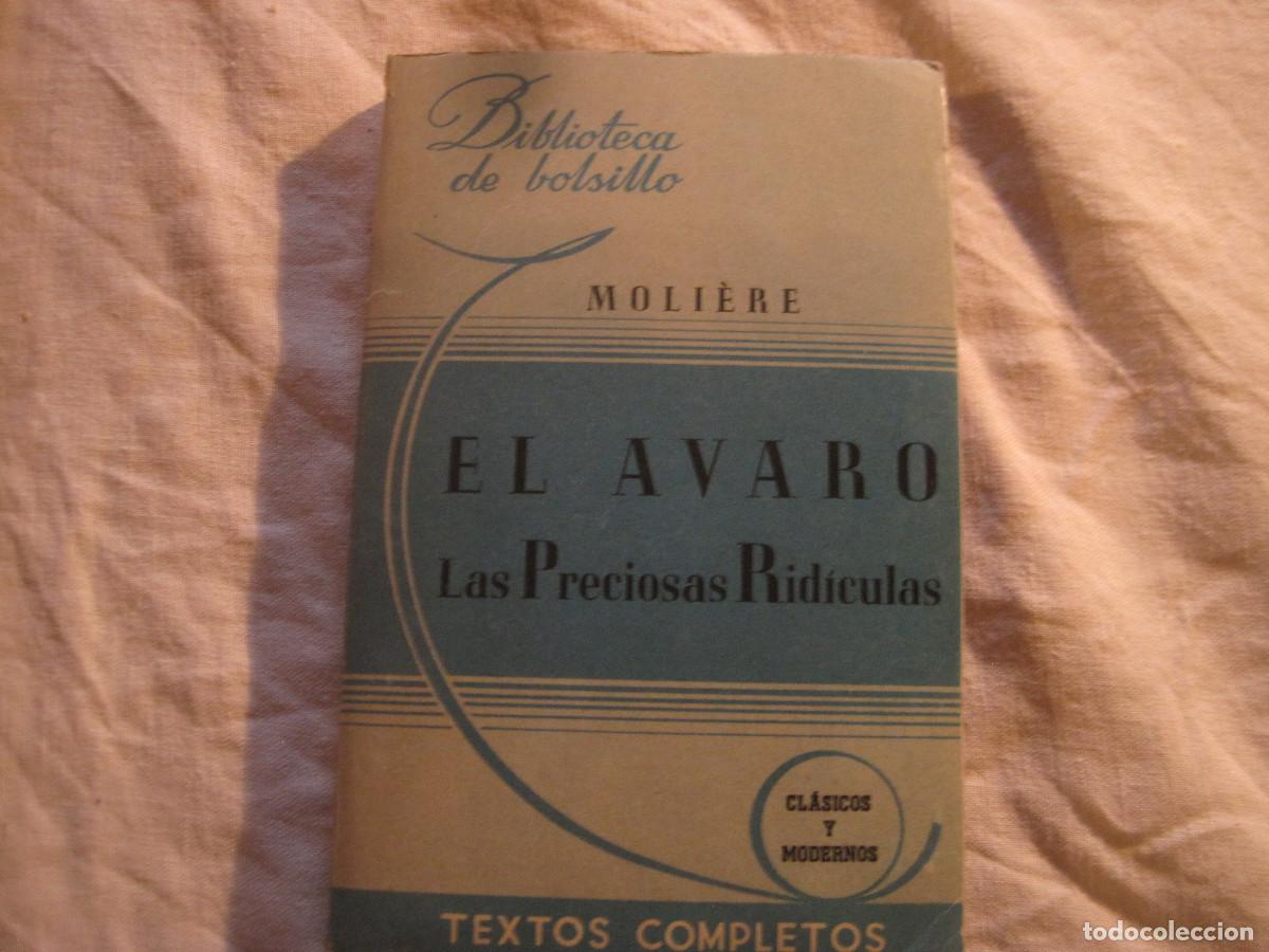 Libros de segunda mano: Moli&egrave;re - El avaro - Las preciosas rid&iacute;culas 1944 - Foto 2