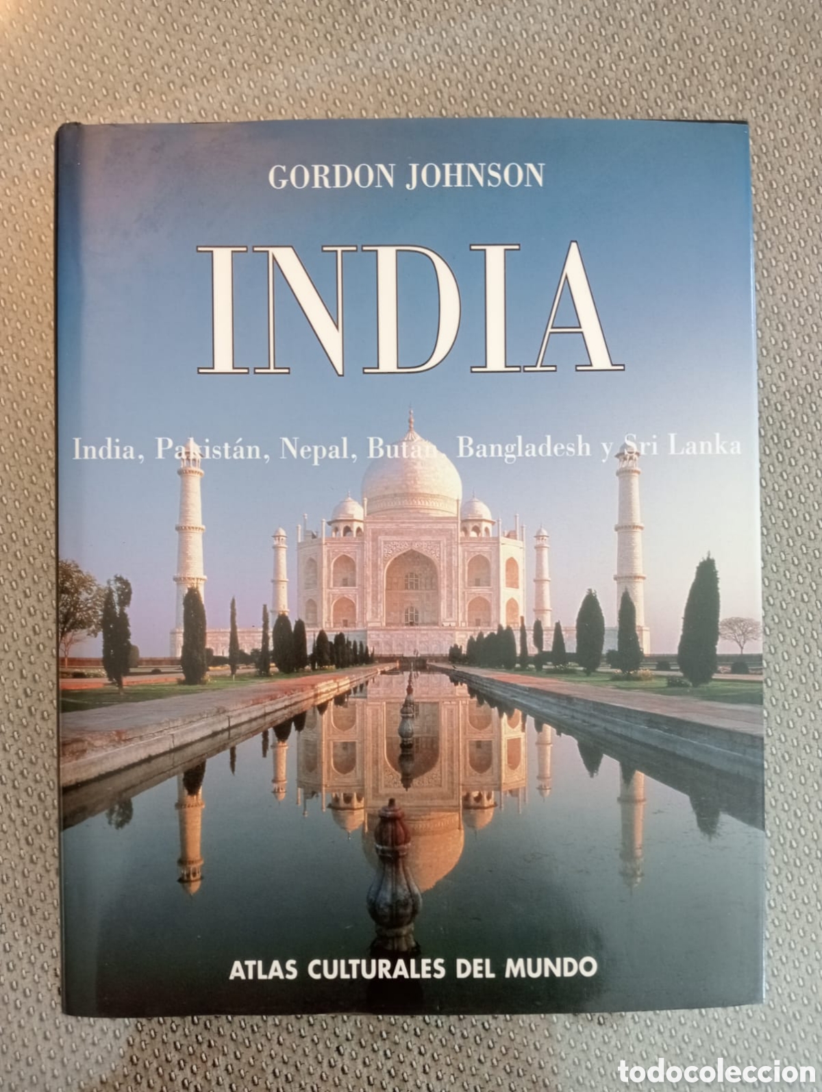 Gebrauchte B&uuml;cher: GORDON JOHNSON - INDIA, PAKISTAN, NEPAL, BUTAN, BANGLADESH Y SRI LANKA