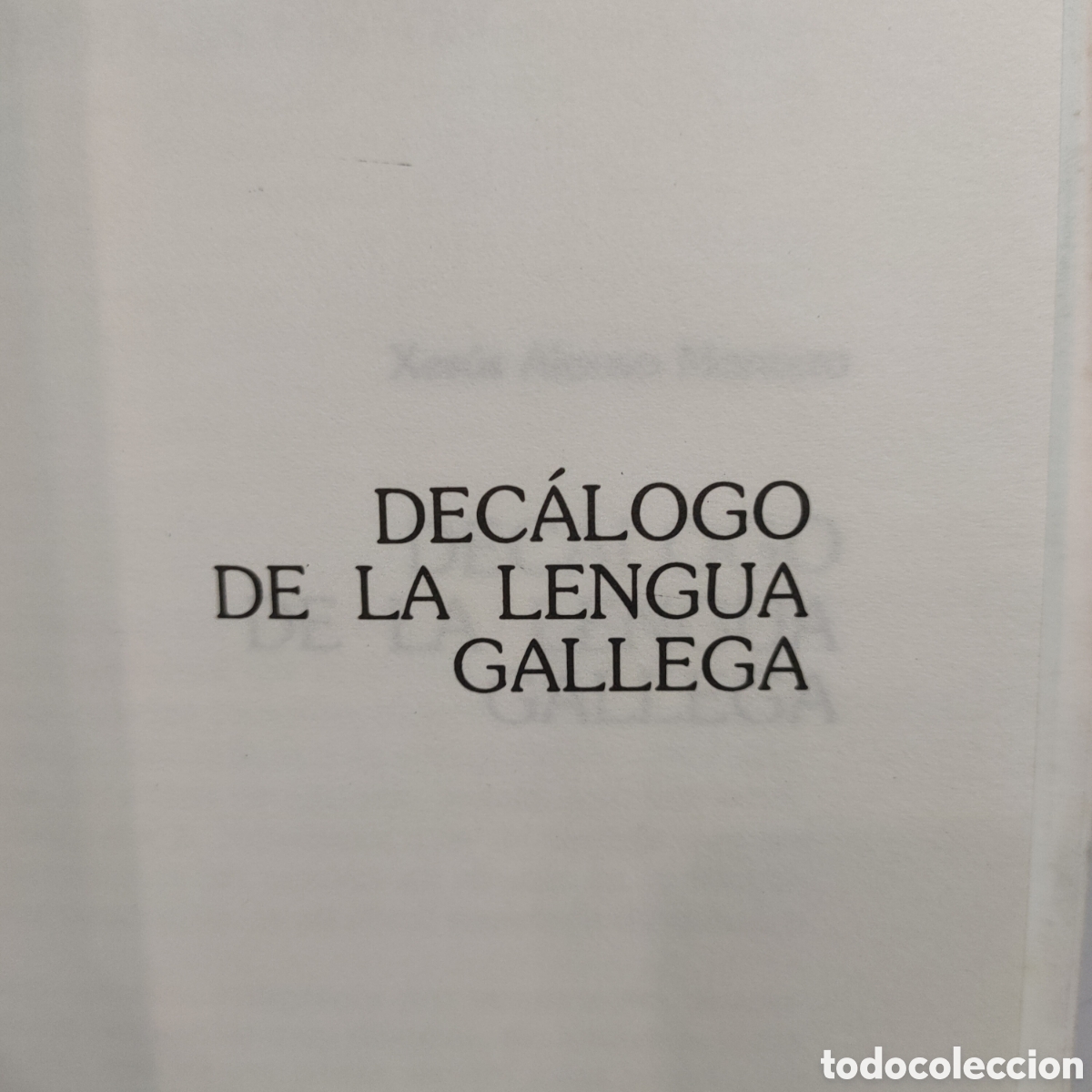 Libros de segunda mano: DEC&Aacute;LOGO DE LA LENGUA GALLEGA .Alonso Montero, Xes&uacute;s . 1986 - Foto 2