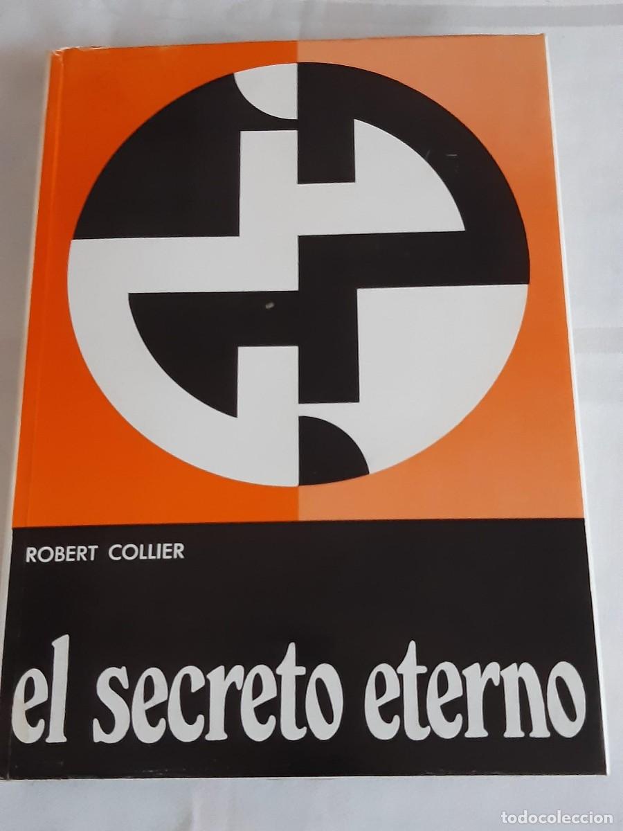 Libros de segunda mano: El secreto eterno Robert Collier autoayuda - Foto 1