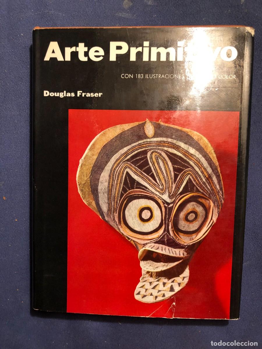 Libros de segunda mano: DOUGLAS FRASER: - ARTE PRIMITIVO - ( 1963) - Foto 1