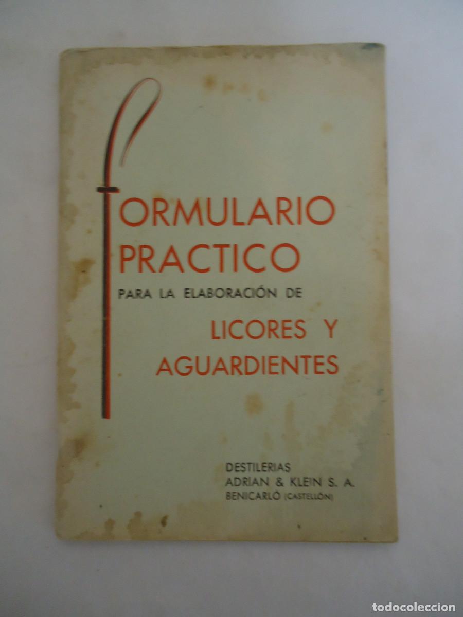 Libros de segunda mano: LIBRO FORMULARIO PRACTICO PARA LA ELABORACION DE LICORES Y AGUARDIENTES. PP - 9 - Foto 1