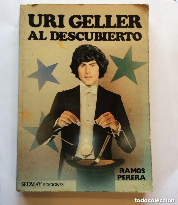 Libros de segunda mano: URI GELLER AL DESCUBIERTO - RAMOS PERERA - Foto 1