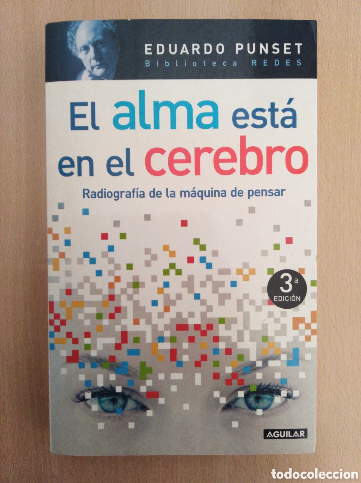 Libros de segunda mano: EL ALMA EST&Aacute; EN EL CEREBRO. Eduardo Punset - Foto 1