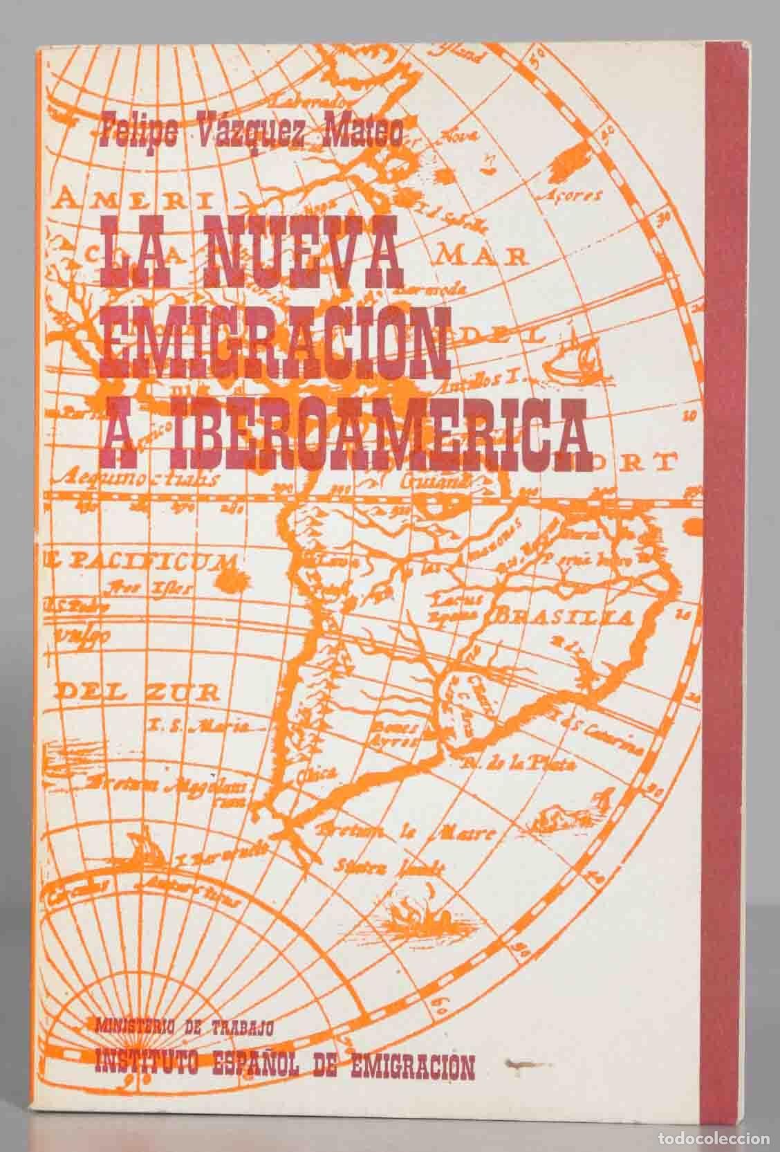 Livres d'occasion: La nueva emigraci&oacute;n a Iberoam&eacute;rica Felipe V&aacute;zquez Mateo