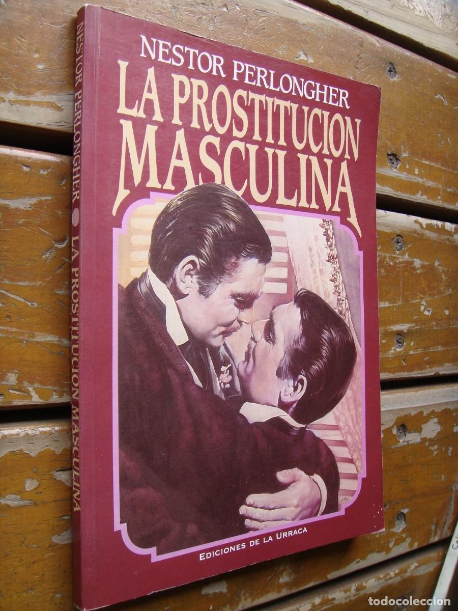 Libros de segunda mano: Nestor Perlongher: LA PROSTITUCION MASCULINA. Primera edicion - Foto 2
